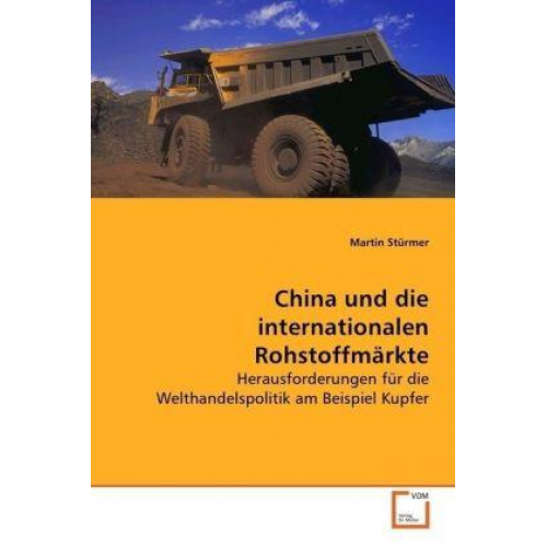 Martin Stürmer - Stürmer, M: China und die internationalen Rohstoffmärkte