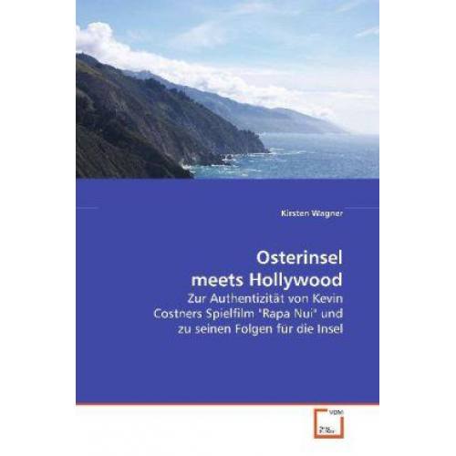 Kirsten Wagner - Wagner Kirsten: Osterinsel meets Hollywood