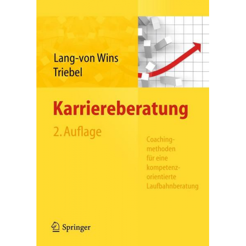 Thomas Lang-von Wins & Claas Triebel - Karriereberatung. Coachingmethoden für eine kompetenzorientierte Laufbahnberatung