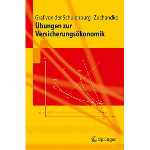 J.-Matthias Graf der Schulenburg & Andy Zuchandke - Übungen zur Versicherungsökonomik