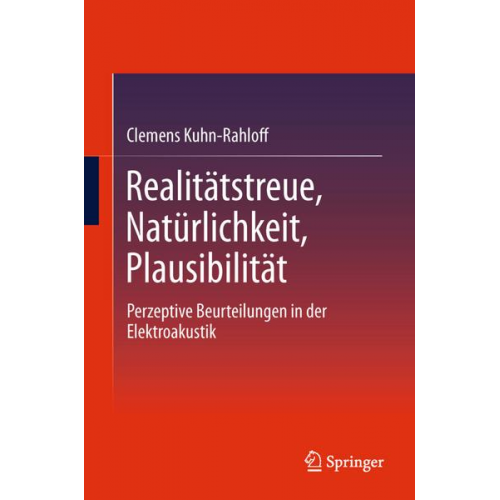 Clemens Kuhn-Rahloff - Realitätstreue, Natürlichkeit, Plausibilität