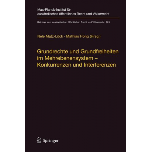 Grundrechte und Grundfreiheiten im Mehrebenensystem – Konkurrenzen und Interferenzen