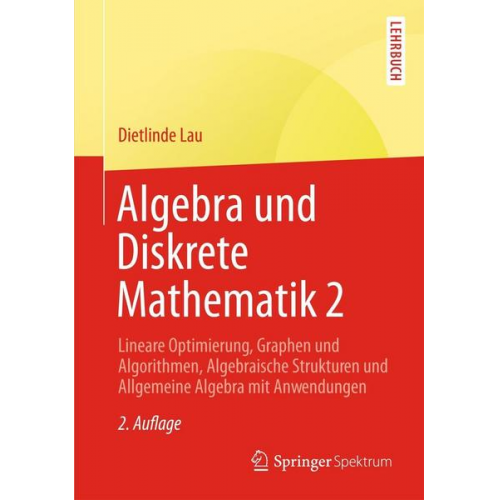 Dietlinde Lau - Algebra und Diskrete Mathematik 2