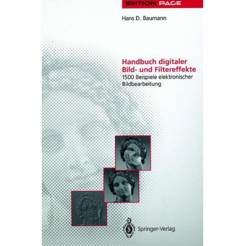 Hans D. Baumann - Handbuch digitaler Bild- und Filtereffekte