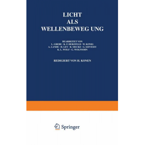 L. Grebe & K. F. Herzfeld & W. König & A. Landé & H. Ley - Licht Als Wellenbewegung