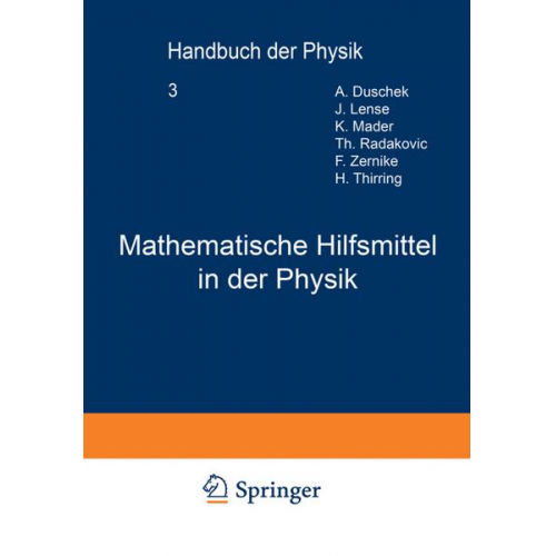 A. Duschek & J. Lense & K. Mader & Th. Radakoviec & F. Zernike - Mathematische Hilfsmittel in der Physik