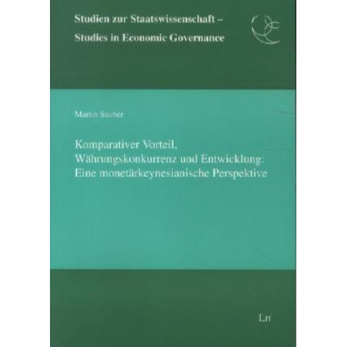 Martin Sauber - Komparativer Vorteil, Währungskonkurrenz und Entwicklung