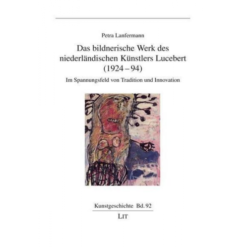 Petra Lanfermann - Lanfermann, P: bildnerische Werk des niederl. Künstlers