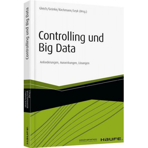 Jörg Leyk & Markus Kirchmann & Kai Grönke & Ronald Gleich - Controlling und Big Data