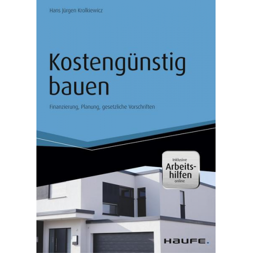 Hans Jürgen Krolkiewicz - Kostengünstig bauen - inkl. Arbeitshilfen online