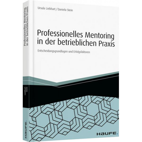 Ursula Liebhart & Daniela Stein - Professionelles Mentoring in der betrieblichen Praxis