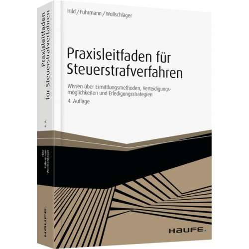 Eckart C. Hild & Claas Fuhrmann & Sebastian Wollschläger - Praxisleitfaden für Steuerstrafverfahren