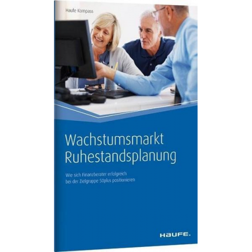 Wachstumsmarkt Ruhestandsplanung