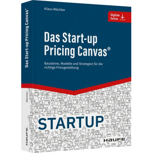 Klaus Wächter - Das Start-up Pricing Canvas®