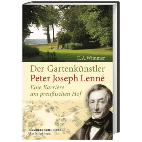 Clemens Alexander Wimmer - Der Gartenkünstler Peter Joseph Lenné