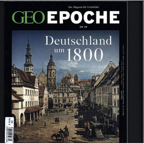 GEO Epoche / GEO Epoche 79/2016 - Deutschland um 1800