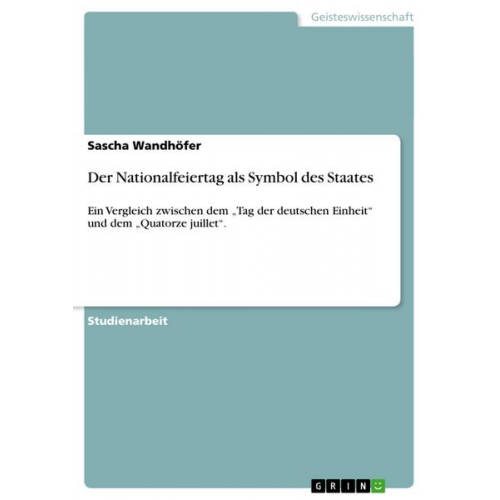 Sascha Wandhöfer - Der Nationalfeiertag als Symbol des Staates