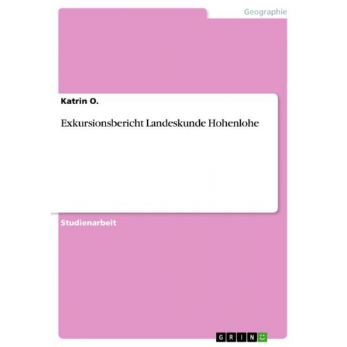 Katrin O. - Exkursionsbericht Landeskunde Hohenlohe