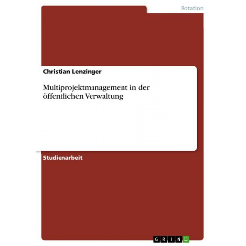 Christian Lenzinger - Multiprojektmanagement in der öffentlichen Verwaltung