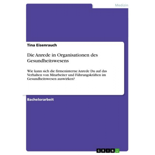 Tina Eisenrauch - Die Anrede in Organisationen des Gesundheitswesens