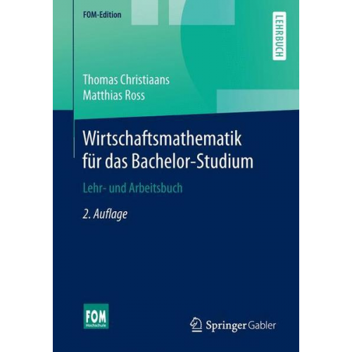 Thomas Christiaans & Matthias Ross - Wirtschaftsmathematik für das Bachelor-Studium