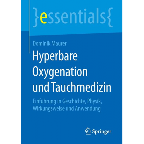 Dominik Maurer - Hyperbare Oxygenation und Tauchmedizin