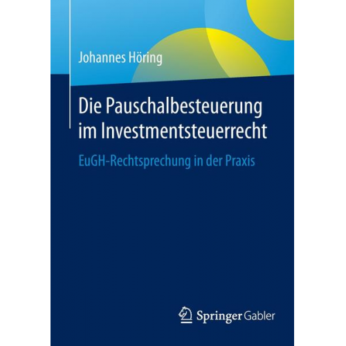 Johannes Höring - Die Pauschalbesteuerung im Investmentsteuerrecht