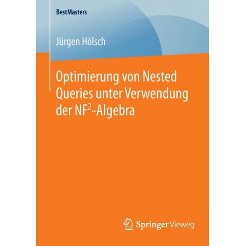 Jürgen Hölsch - Optimierung von Nested Queries unter Verwendung der NF2-Algebra