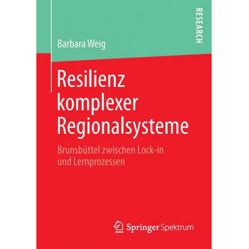 Barbara Weig - Resilienz komplexer Regionalsysteme