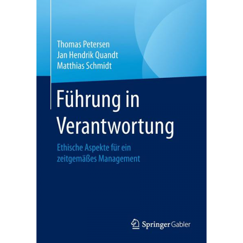 Thomas Petersen & Jan Hendrik Quandt & Matthias Schmidt - Führung in Verantwortung