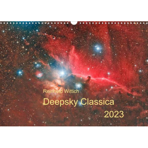 Reinhold Wittich - Deepsky Classica (Wandkalender 2023 DIN A3 quer)