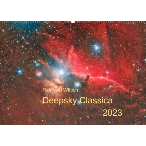 Reinhold Wittich - Deepsky Classica (Wandkalender 2023 DIN A2 quer)