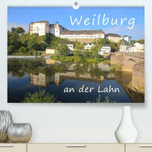 Gerald Abele - Weilburg - an der Lahn (Premium, hochwertiger DIN A2 Wandkalender 2023, Kunstdruck in Hochglanz)