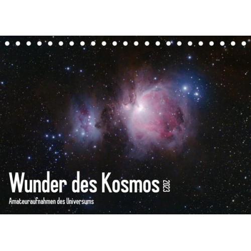 Andreas Grelak - Wunder des Kosmos (Tischkalender 2023 DIN A5 quer)