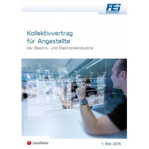 Bernhard W. Gruber & Peter Winkelmayer - Kollektivvertrag für Angestellte der Elektro- und Elektronikindustrie