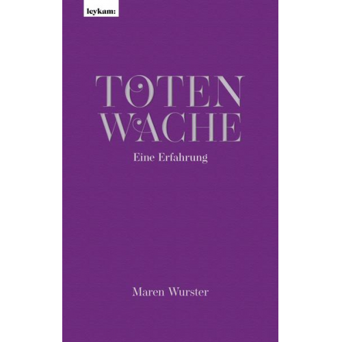 Maren Wurster - Totenwache – Eine Erfahrung