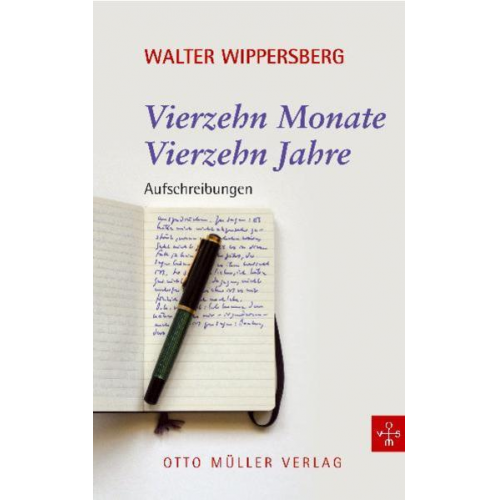 Walter Wippersberg - Vierzehn Monate. Vierzehn Jahre.