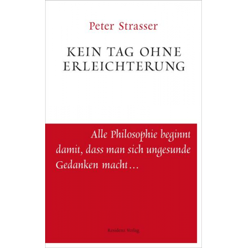 Peter Strasser - Kein Tag ohne Erleichterung