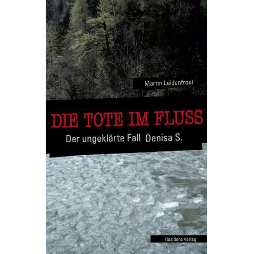 Martin Leidenfrost - Die Tote im Fluss