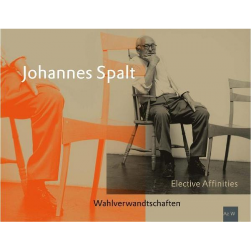 Johannes Spalt - Wahlverwandtschaften