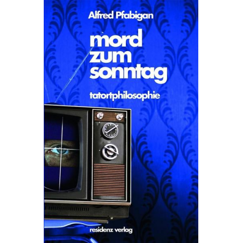 Alfred Pfabigan - Mord zum Sonntag