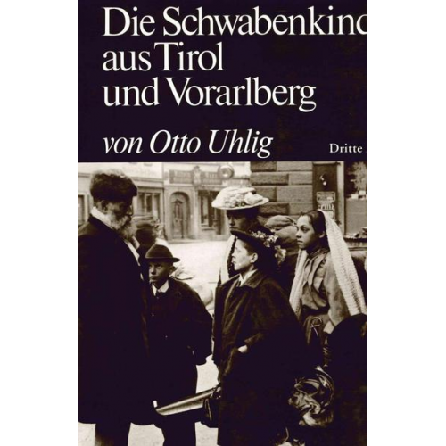 Otto Uhlig - Die Schwabenkinder aus Tirol und Vorarlberg