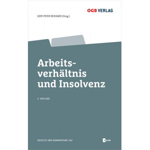 Maximilian Fürst & Franz Gutschlhofer & Michael Haider & Wolfgang Holzer & Bettina Nunner-Krautgasser - Arbeitsverhältnis und Insolvenz