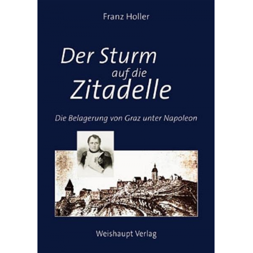 Franz Holler - Der Sturm auf die Zitadelle