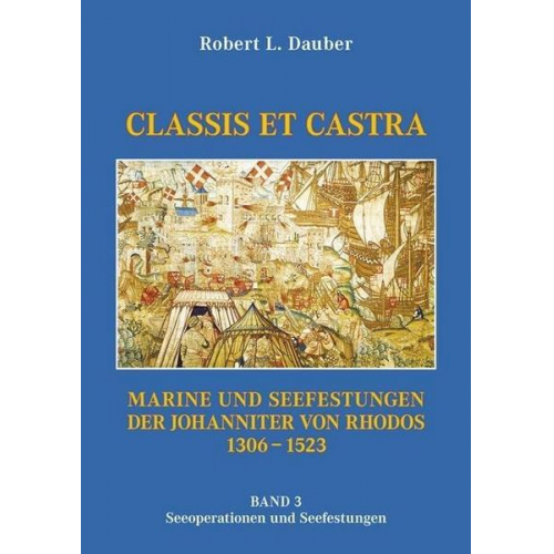 Robert L. Dauber - Classis Et Castra