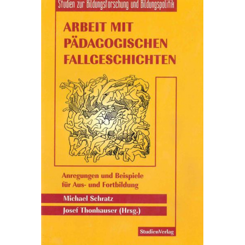 Michael Schratz - Arbeit mit pädagogischen Fallgeschichten