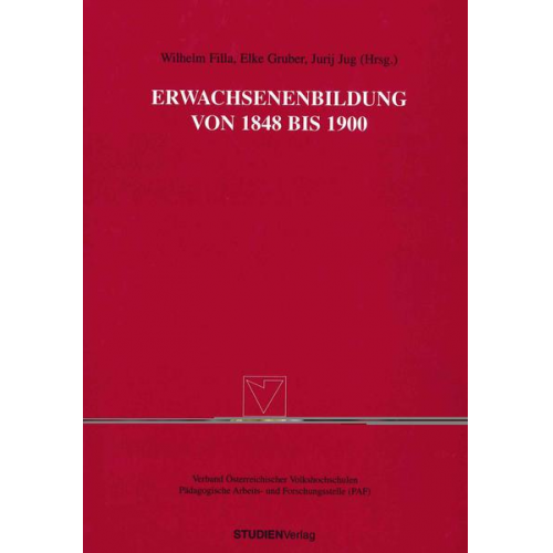 Wilhelm Filla & Elke Gruber - Erwachsenenbildung von 1848 bis 1900