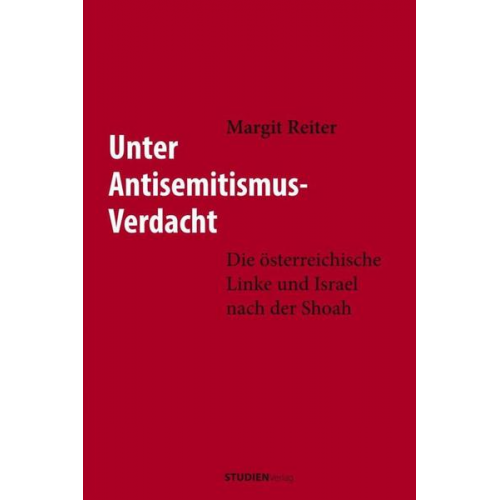 Margit Reiter - Unter Antisemitismus-Verdacht