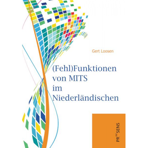 Gert Loosen - (Fehl)Funktionen von MITS im Niederländischen