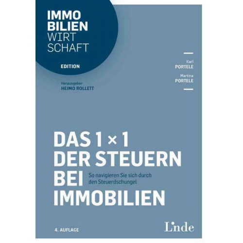 Karl Portele & Martina Portele - Das 1 x 1 der Steuern bei Immobilien